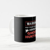 Warning May Start Talking About Ghost Hunting Hunt コーヒーマグカップ (正面左)