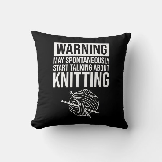 Warning - May Start Talking About Knitting クッション (正面)