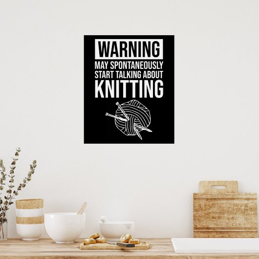 Warning - May Start Talking About Knitting ポスター (キッチン)