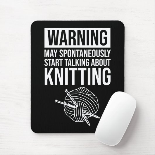 Warning - May Start Talking About Knitting マウスパッド (マウス)