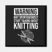 Warning - May Start Talking About Knitting マグネット (正面)