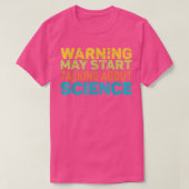 Warning May Start Talking About Science Funny Scie Tシャツ (デザイン正面)