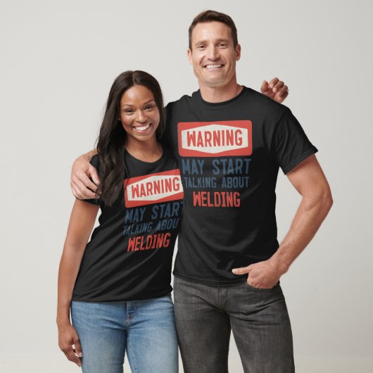 Warning May Start Talking About Welding Welder  Tシャツ (ユニセックス)
