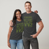 Warning! May Start Talking About WW2  Tシャツ (ユニセックス)