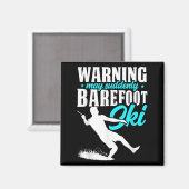 Warning May Suddenly Barefoot Ski Humorous Skier  マグネット (正面/裏面)