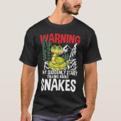 Warning May Suddenly Start Talking About Snakes Tシャツ (正面)