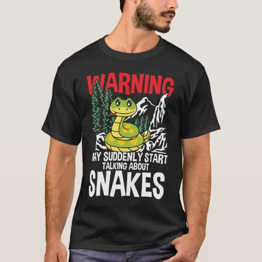Warning May Suddenly Start Talking About Snakes Tシャツ (正面)