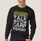 Warning May Talk About Fishing Carp Fish スウェットシャツ (正面)
