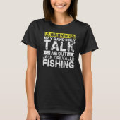 Warning May Talk About Fishing  Jack Crevalle Fish Tシャツ (正面)