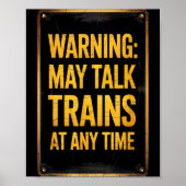 Warning_ May Talk Trains _ Funny Model Train Sayin ポスター (正面)