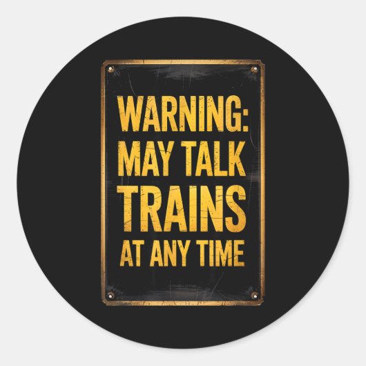 Warning_ May Talk Trains _ Funny Model Train Sayin ラウンドシール (正面)