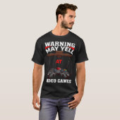 Warning May Yell At Video Games Video Gamers 3 Tシャツ (正面フル)
