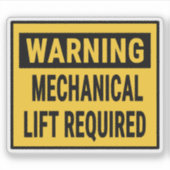 Warning Mechanical Lift Required  シール (正面)