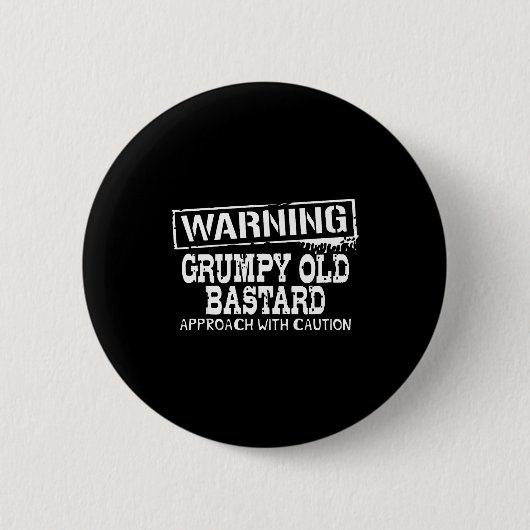 Warning Mpy Old Approach With Caution Funny  缶バッジ (正面)