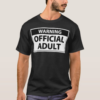 Warning Official Adult – Funny 18th Birthday Gift  Tシャツ