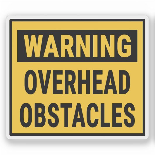 Warning Overhead Obstacles  シール (正面)