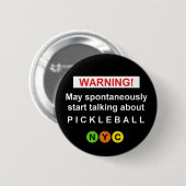 Warning Pickleball NYC V3br Button 缶バッジ (正面&裏面)