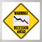 Warning! Recession Ahead (Yellow Diamond Sign) ポスター (正面)