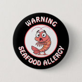 Warning Severe Seafood Allergy Alert Button 缶バッジ (正面)