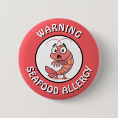 Warning Severe Seafood Allergy Alert Button 缶バッジ (正面)