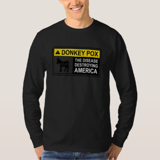 Warning Sign Donkey Pox The Disease Destroying Ame Tシャツ