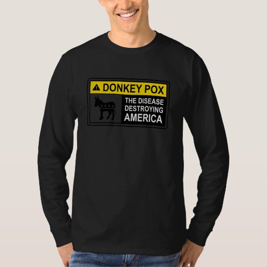 Warning Sign Donkey Pox The Disease Destroying Ame Tシャツ (正面)