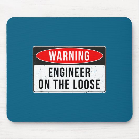 Warning Sign - Engineer On The Loose Funny Job Quo マウスパッド (正面)