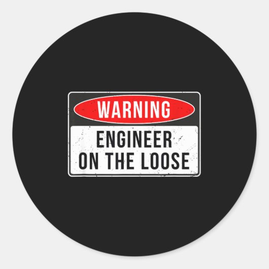 Warning Sign - Engineer On The Loose Funny Job Quo ラウンドシール (正面)