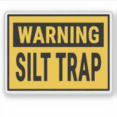 Warning Silt Trap  シール (正面)