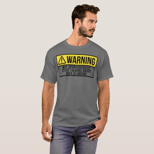 Warning Sports Rock Climbing Climber Climb gift Tシャツ (正面フル)