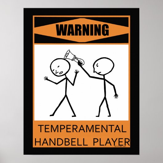 Warning Temperamental Handbell Player Poster ポスター (正面)