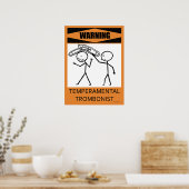 Warning Temperamental Trombonist Poster ポスター (キッチン)