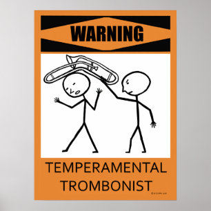 Warning Temperamental Trombonist Poster ポスター