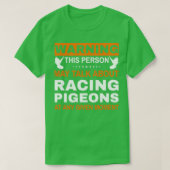 Warning This Person May Talk About Racing Pigeons  Tシャツ (デザイン正面)