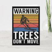 Warning Trees Dont Move Snow Winter Sport Skier カード (正面)