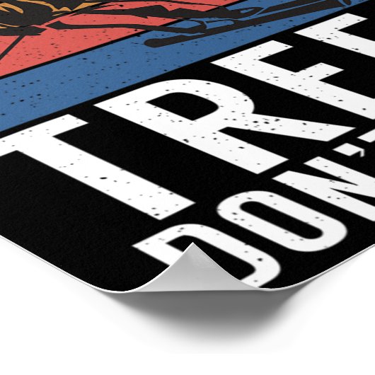 Warning Trees Dont Move Snow Winter Sport Skier  ポスター (角)