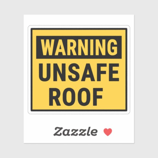 Warning Unsafe Roof シール (シート)