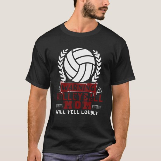 Warning Volleyball Mom Will Yell Loudly Volleyball Tシャツ (正面)
