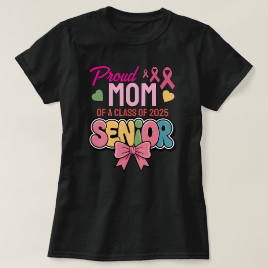Warrior Mom, Proud & Unstoppable, Class of 2025 Tシャツ (デザイン正面)