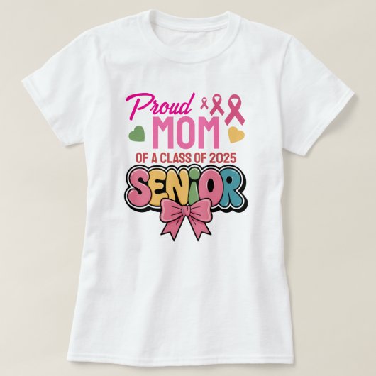 Warrior Mom, Proud & Unstoppable, Class of 2025 Tシャツ (デザイン正面)