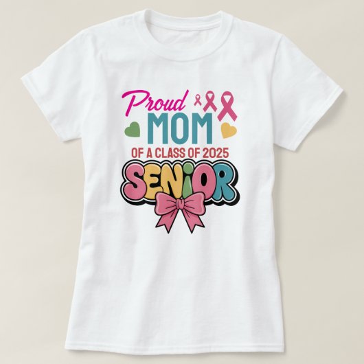 Warrior Mom, Proud & Unstoppable, Class of 2025 Tシャツ (デザイン正面)