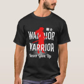 Warrior Never Give Up, T-Shirt Tシャツ (正面)