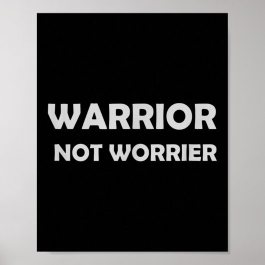 Warrior, Not Worrier _ Motivational Slogan  ポスター (正面)