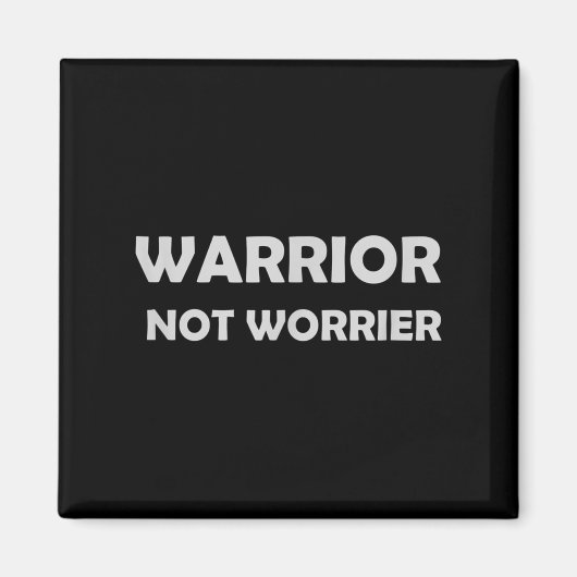 Warrior, Not Worrier _ Motivational Slogan マグネット (正面)