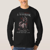 Warrior Of God Crusader Knight No One Loves A Warr Tシャツ (正面)