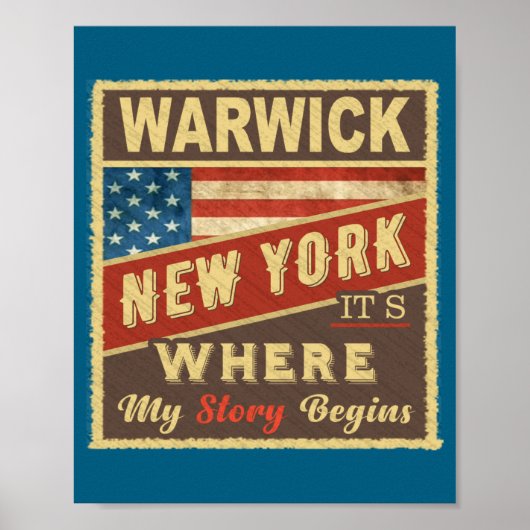 Warwick Ny Its Where My Story Begins ポスター (正面)