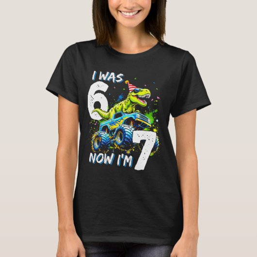 Was 6 Now I'm 7 Year Old Birthday 67 Monster Truck Tシャツ (正面)