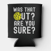 Was That Out? are you sure? funny pickleball 缶クーラー (正面)