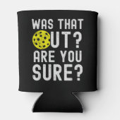 Was That Out? are you sure? funny pickleball 缶クーラー (裏面)