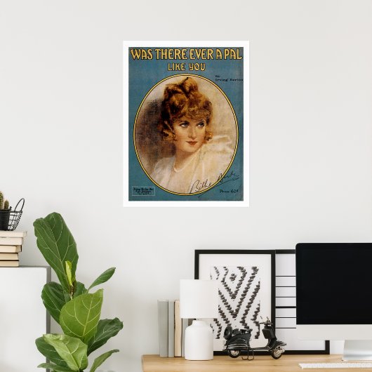 Was There Ever A Pal Like You ポスター (ホームオフィス)